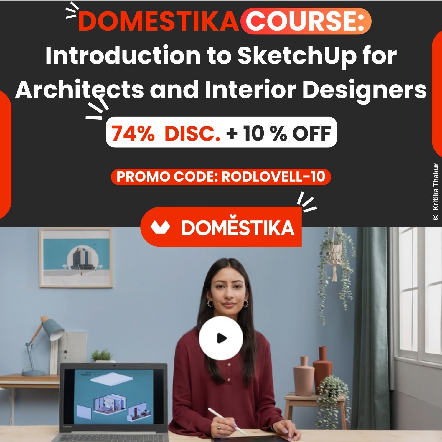 SketchUp Skills for Architects: Kritika Thakur's Course